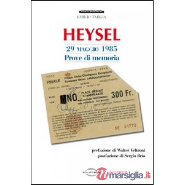 Heysel 29 maggio 1985. Prove di memoria