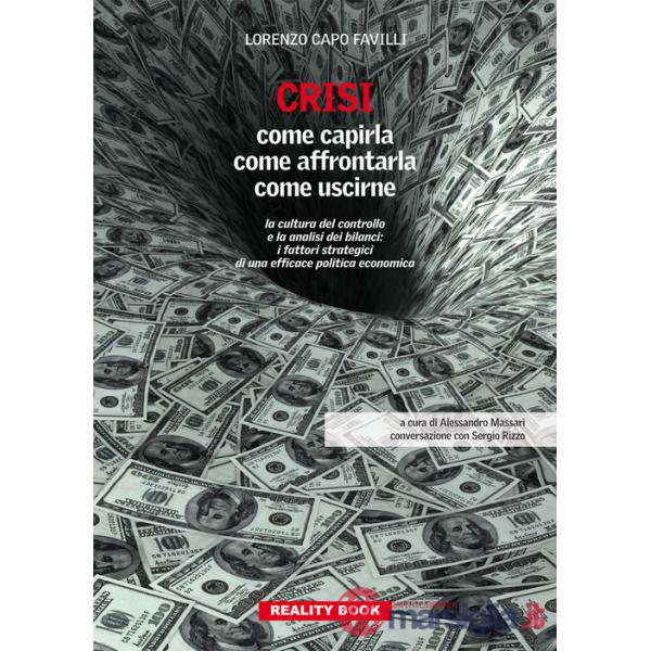 Crisi. Come capirla, come affrontarla, come uscirne