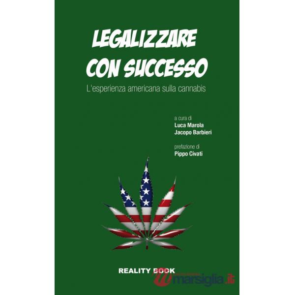 Legalizzare con successo. L'esperienza americana sulla cannabis