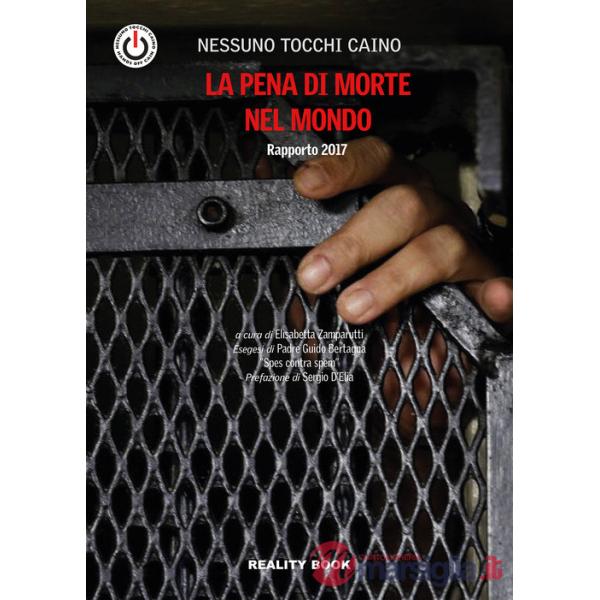 Pena di morte nel mondo. Rapporto 2017 (La)