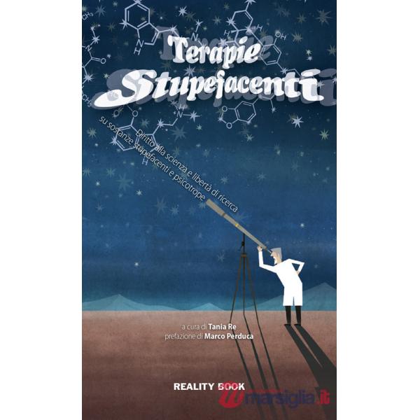 Terapie stupefacenti. Diritto alla scienza e libertà di ricerca scientifica su sostanze stupefacenti e psicotrope