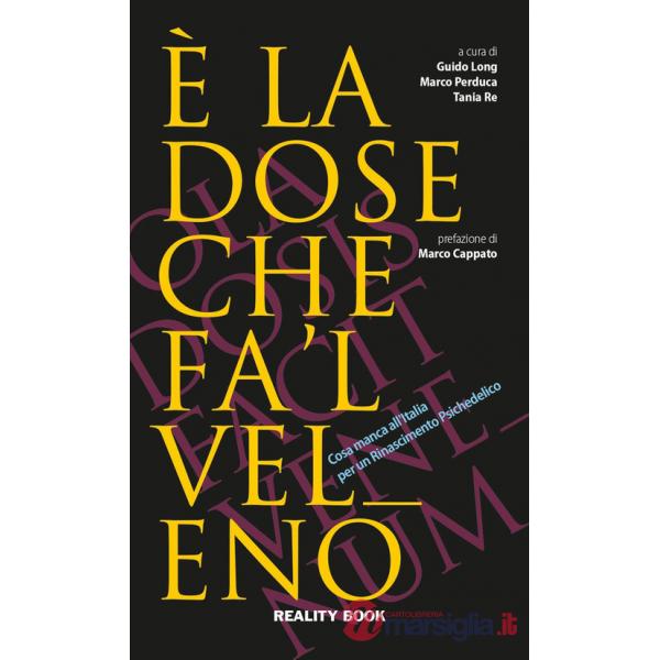 È la dose che fa 'l veleno. Cosa manca all'Italia per un Rinascimento psichedelico