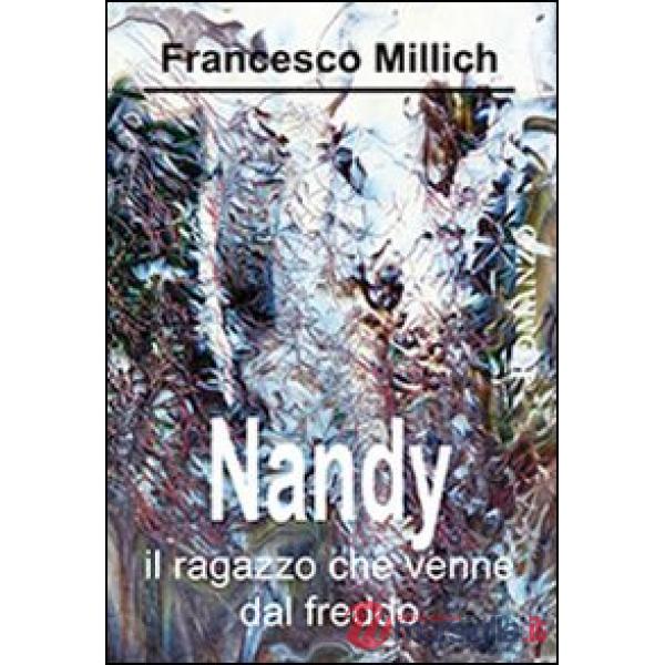 Nandy. Il ragazzo che venne dal freddo