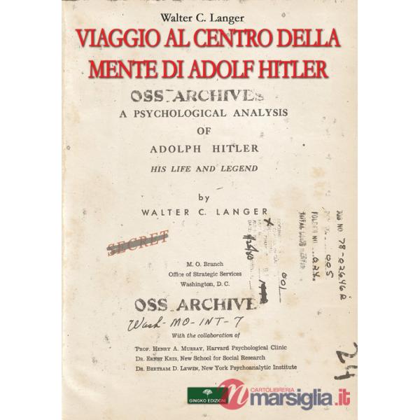 Viaggio al centro della mente di Adolf Hitler