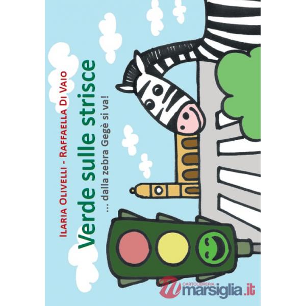 Verde sulle strisce. Dalla zebra Gegè si va