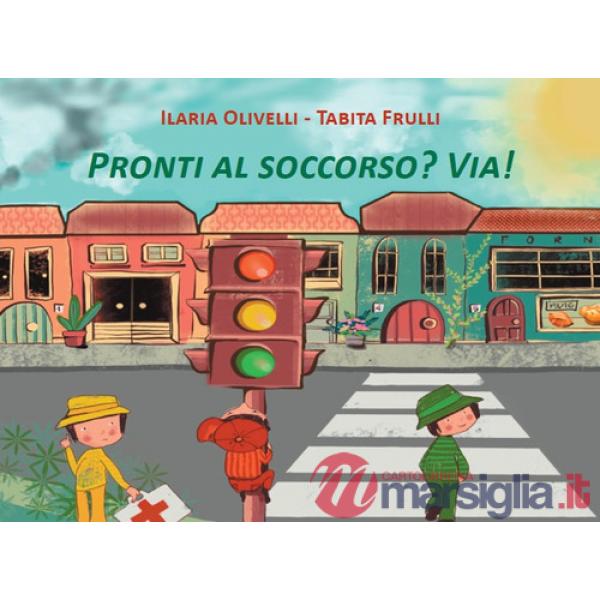 Pronti al soccorso? Via!