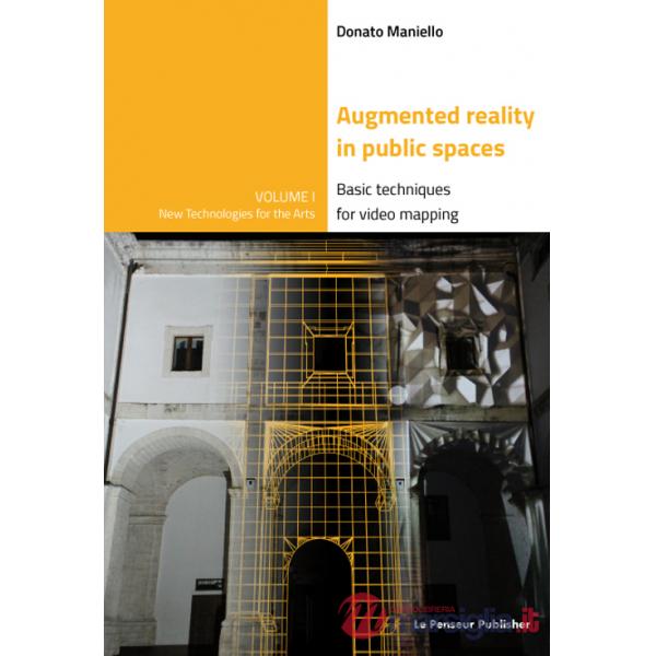 Augmented reality in public spaces. Basic techniques for video mapping