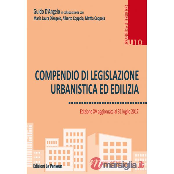Compendio di legislazione urbanistica ed edilizia