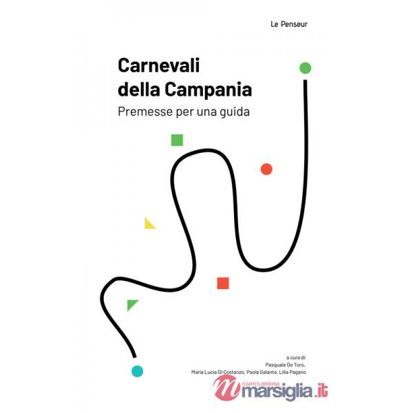 Carnevali della Campania. Premesse per una guida