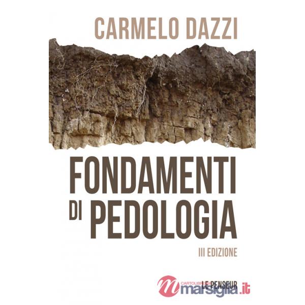 Fondamenti di pedologia. Ediz. illustrata
