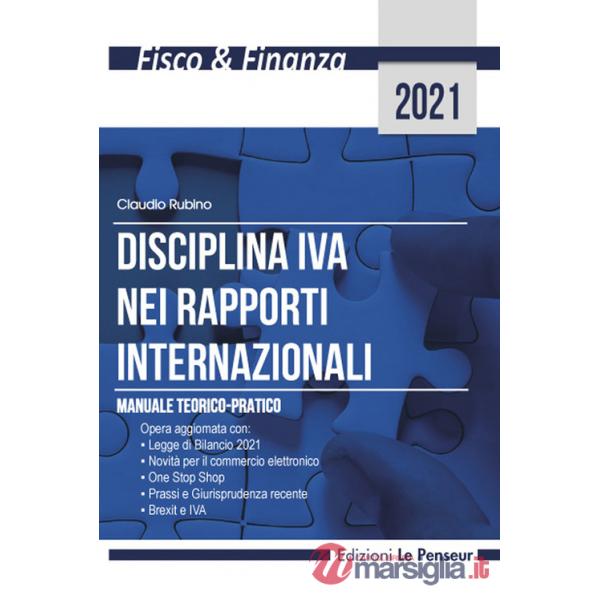 Disciplina IVA nei rapporti internazionali. Manuale teorico-pratico