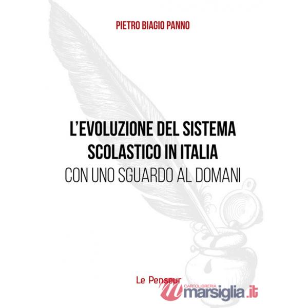 Evoluzione del sistema scolastico in Italia con uno sguardo al domani (L')