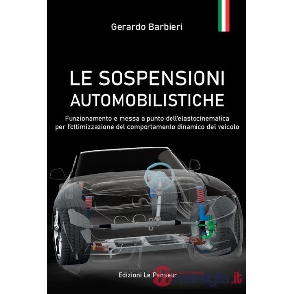 Sospensioni automobilistiche. Funzionamento e messa a punto dell'elastocinematica per l'ottimizzazione del comportamento dinamic