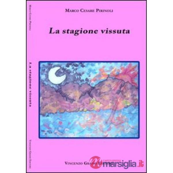 Stagione vissuta (La)