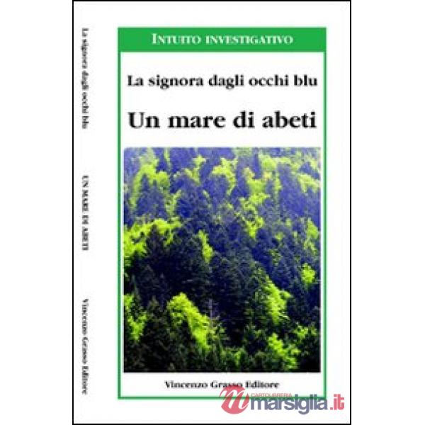 Mare di abeti (Un)