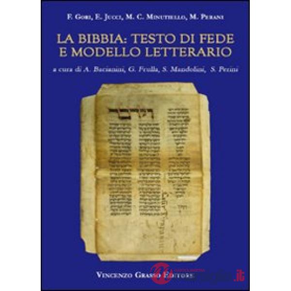 Bibbia. Testo di fede e modello letterario (La)