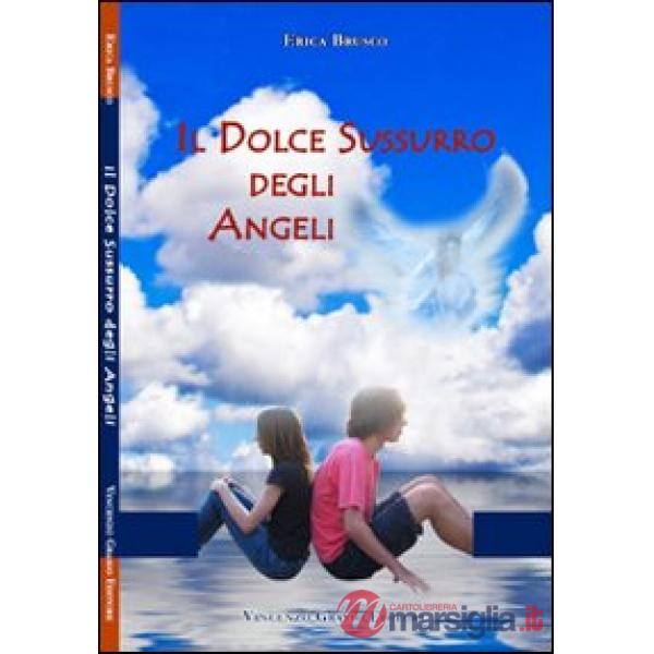 Dolce sussurro degli angeli (Il)