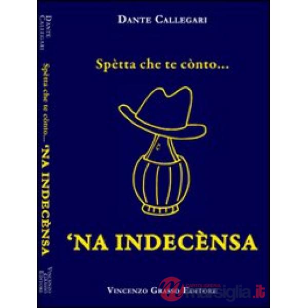 Spetta che te conto... 'na indecensa