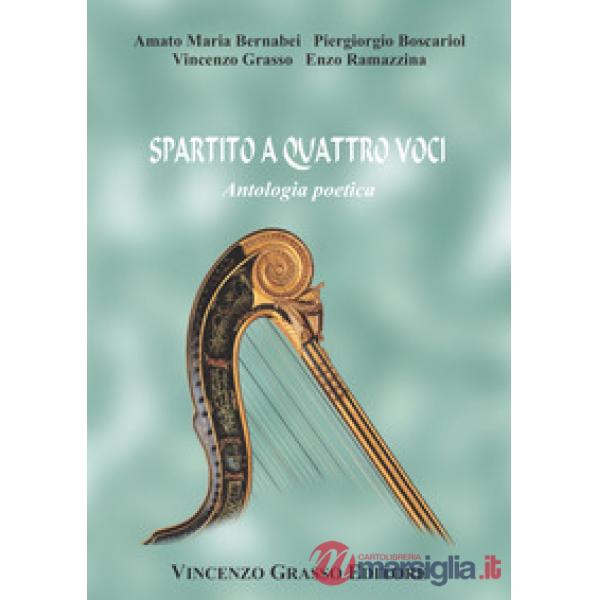 Spartito a quattro voci. Antologia poetica