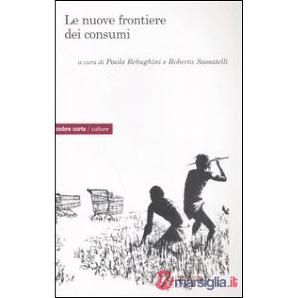 Nuove frontiere dei consumi (Le)
