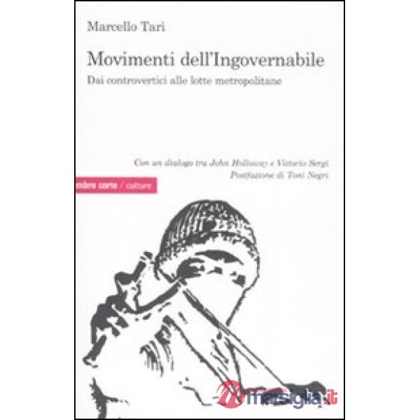 Movimenti dell'ingovernabile. Dai controvertici alle lotte metropolitane