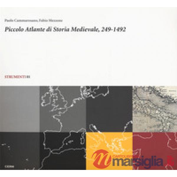 Piccolo atlante di storia medievale, 249-1492