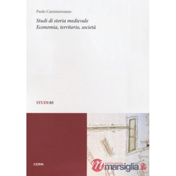 Studi di storia medievale. Economia, territorio, società