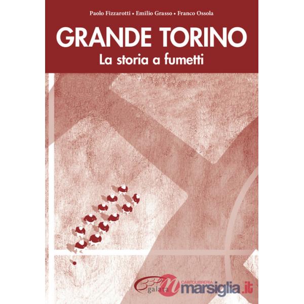 Grande Torino. La storia a fumetti