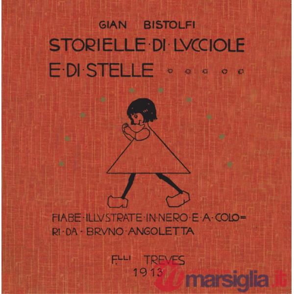 Storielle di lucciole e stelle (rist. anast. 1913)