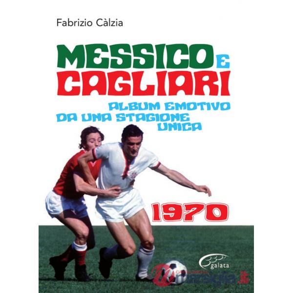 Messico e Cagliari. Album emotivo da una stagione unica