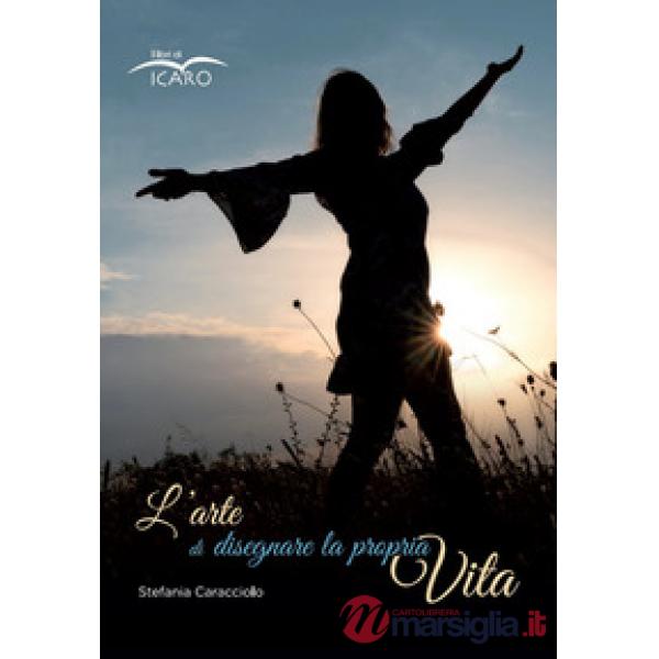 L'arte di disegnare la propria vita