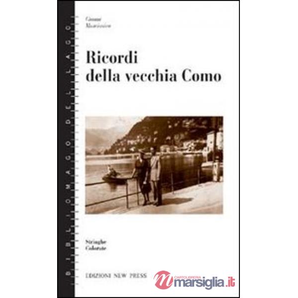 Ricordi della vecchia Como