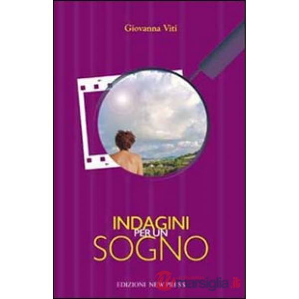 Indagini per un sogno