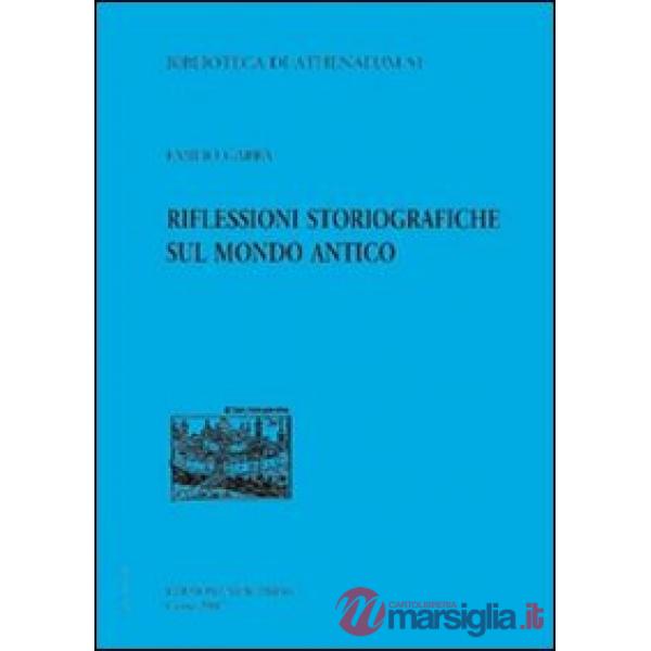 Riflessioni storiografiche sul mondo antico