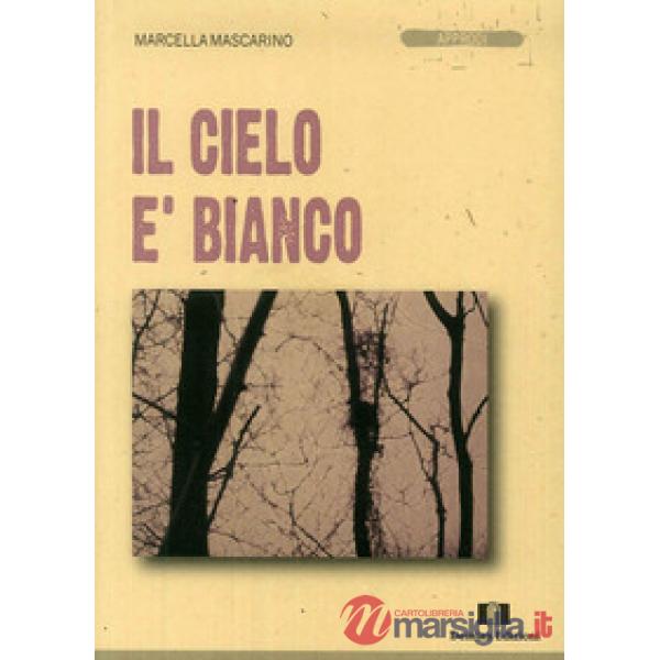 Cielo è bianco (Il)