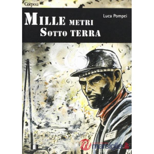 Mille metri sotto terra