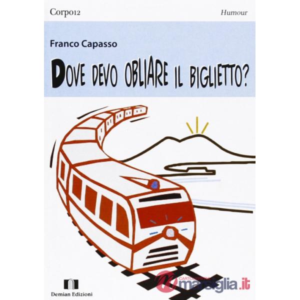 Dove devo obliare il biglietto?