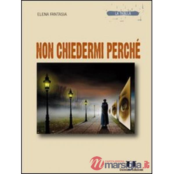 Non chiedermi perché
