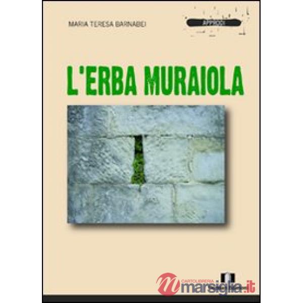 Erba muraiola (L')
