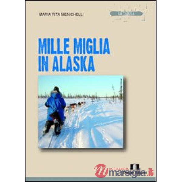 Mille miglia in Alaska
