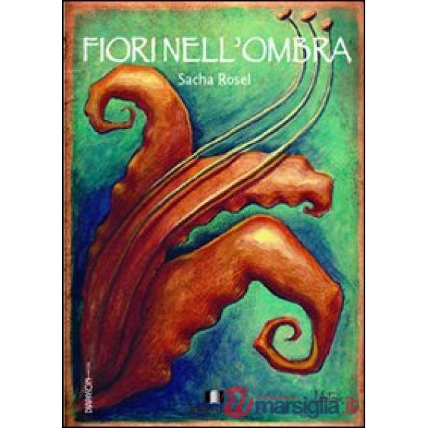 Fiori nell'ombra