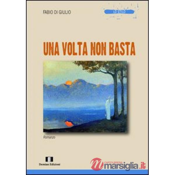 Volta non basta (Una)