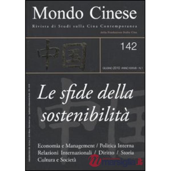 Mondo cinese (2010). Vol. 142: Le sfide della sostenibilità