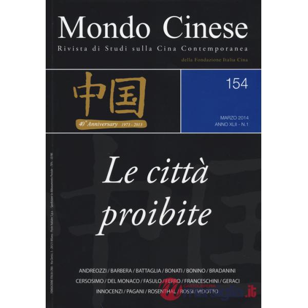 Mondo cinese (2014). Vol. 154: Le città proibite