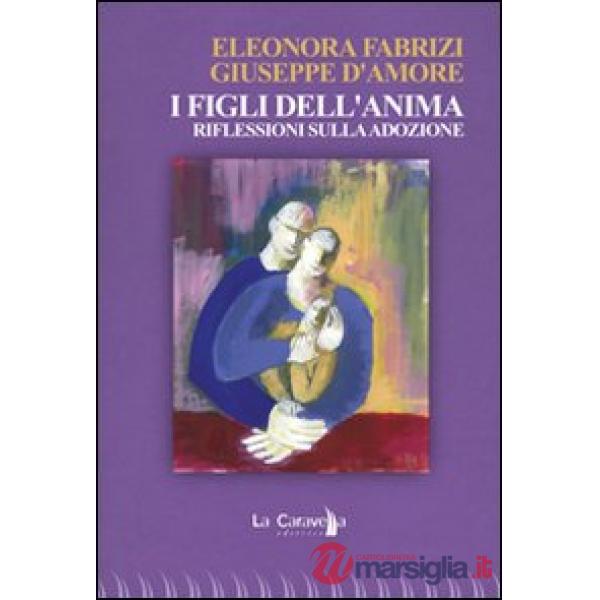 Figli dell'anima. Riflessioni sulla adozione (I)