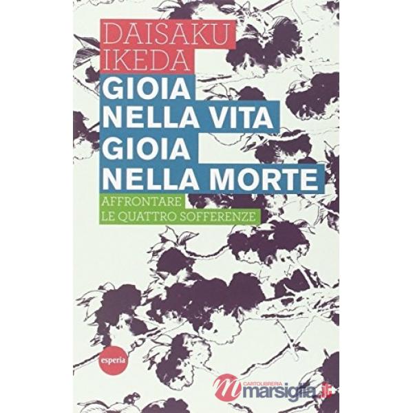 Gioia nella vita, gioia nella morte