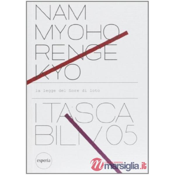 Nam myoho renge kyo. La legge del fiore di loto