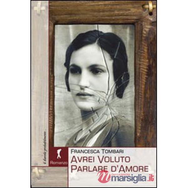 Avrei voluto parlare d'amore