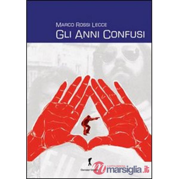 Anni confusi (Gli)
