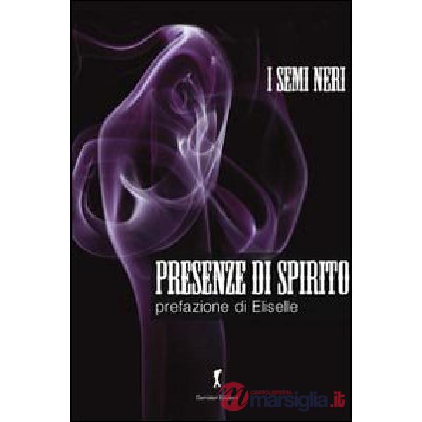 Presenze di spirito. Racconti sui fantasmi